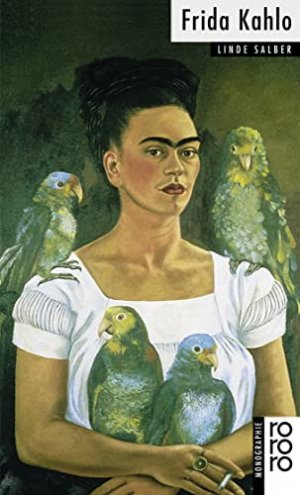 gebrauchtes Buch – Linde Salber – Frida Kahlo. dargest. von / Rororo ; 50534 : Rowohlts Monographien