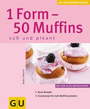 gebrauchtes Buch – Spaeth, Radu (Mitwirkender) – 1 Form - 50 Muffins