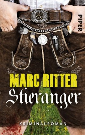 gebrauchtes Buch – Marc Ritter – Stieranger : Kriminalroman. Piper ; 30434