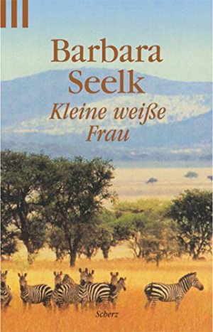 gebrauchtes Buch – Barbara Seelk – Kleine weisse Frau gebrauchtes Buch – Barbara Seelk – Kleine weisse Frau