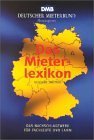 gebrauchtes Buch – Rips, Franz-Georg  – Das Mieterlexikon : das Nachschlagewerk für Fachleute und Laien. hrsg. vom Deutscher Mieterbund e.V., Berlin. Franz-Georg Rips / Das Mieterlexikon ; Ausg. 2002/2003