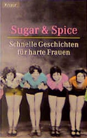 gebrauchtes Buch – A Bußemeier – Sugar & spice : schnelle Geschichten für harte Frauen. hrsg. von Andrea Bußemeier / Knaur ; 61785