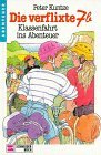 gebrauchtes Buch – Peter Kuntze – Die verflixte 7b, Bd.4, Klassenfahrt ins Abenteuer