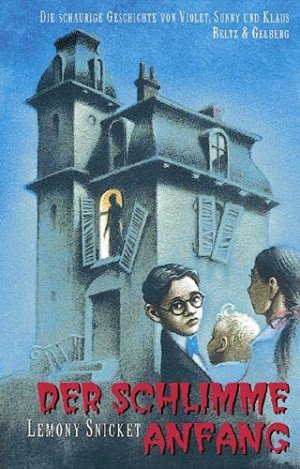 gebrauchtes Buch – Lemony Snicket – Der schlimme Anfang (Beltz & Gelberg)