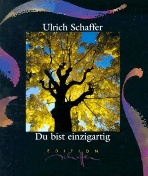 gebrauchtes Buch – Ulrich Schaffer – Du bist einzigartig