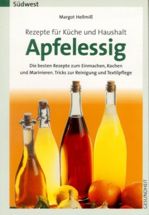 gebrauchtes Buch – Margot Hellmiß – Apfelessig, Rezepte für Küche und Haushalt