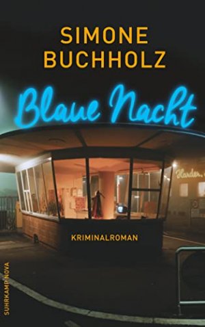 gebrauchtes Buch – Simone Buchholz – Blaue Nacht: Kriminalroman (Chastity-Riley-Serie)