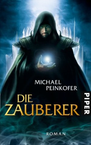 gebrauchtes Buch – Michael Peinkofer – Die Zauberer