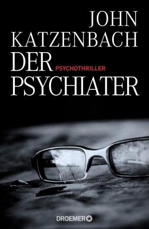 gebrauchtes Buch – Katzenbach, John, Anke Kreutzer und Dr – Der Psychiater Psychothriller