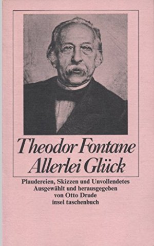 gebrauchtes Buch – Theodor Fontane – Allerlei Glück Plaudereien, Skizzen u. Unvollendetes