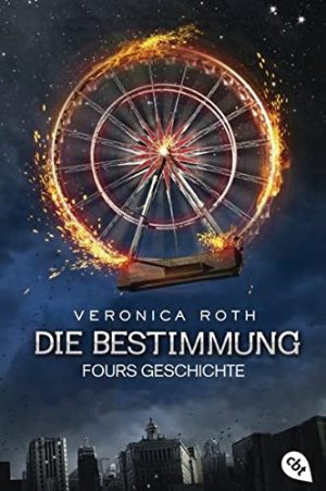 gebrauchtes Buch – Roth, Veronica und Michaela Link – Die Bestimmung - Fours Geschichte Veronica Roth. Aus dem Engl. von Michaela Link