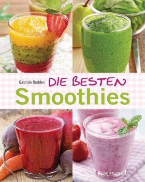 gebrauchtes Buch – Gabriele Rosenbaum – Die besten Smoothies Gabriele Redden