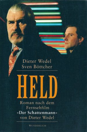 gebrauchtes Buch – WEDEL DIETER und Sven Böttcher – Held. (Der Schattenmann) Roman nach dem Fernsehfilm "Der Schattenmann" von Dieter Wedel