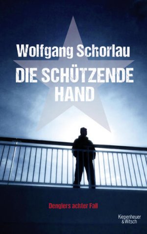 gebrauchtes Buch – Wolfgang Schorlau – Die schützende Hand Denglers achter Fall