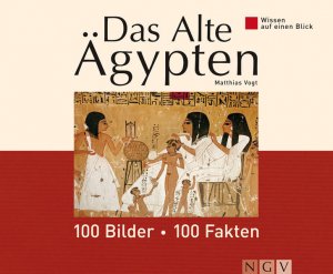 gebrauchtes Buch – Matthias Vogt – Das Alte Ägypten 100 Bilder - 100 Fakten