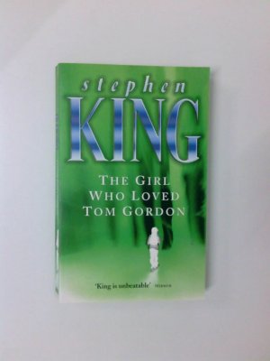 gebrauchtes Buch – Stephen King – The Girl Who Loved Tom Gordon