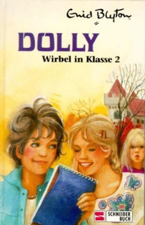 antiquarisches Buch – Blyton, Enid und Nikolaus Moras – Dolly - Schulabenteuer auf der Burg: Dolly, Bd.2, Wirbel in Klasse 2 2. Wirbel in Klasse 2