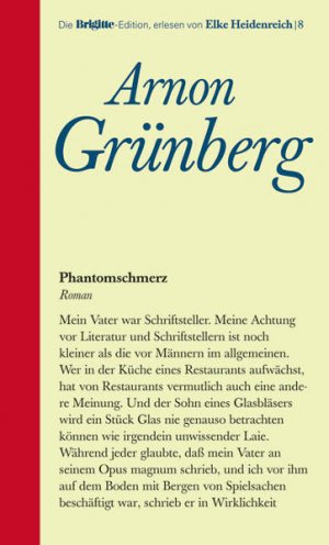 gebrauchtes Buch – Grünberg, Arnon und Elke Heidenreich – Brigitte Edition / Phantomschmerz Roman