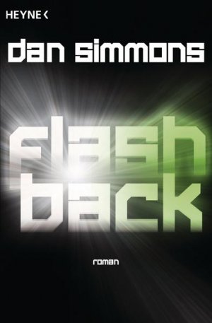 gebrauchtes Buch – Simmons, Dan und Karl Jünger – Flashback: Roman Roman