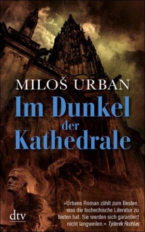 gebrauchtes Buch – Urban, Milos und Sophie Marzolff – Im Dunkel der Kathedrale : Roman Miloš Urban. Aus dem Tschech. von Sophia Marzolff