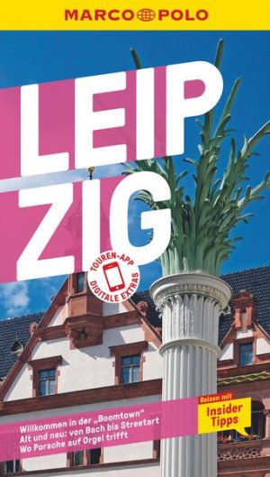 gebrauchtes Buch – Freifrau von Aretin – MARCO POLO Reiseführer Leipzig: Reisen mit Insider-Tipps. Inkl. kostenloser Touren-App Reisen mit Insider-Tipps. Inkl. kostenloser Touren-App