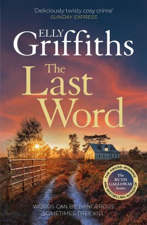 gebrauchtes Buch – Elly Griffiths – The Last Word: A twisty new mystery from the bestselling author of the Ruth Galloway Mysteries