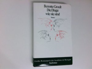 gebrauchtes Buch – Benoîte Groult, Benoite und Mauki Venjakob – Die Dinge wie sie sind Roman