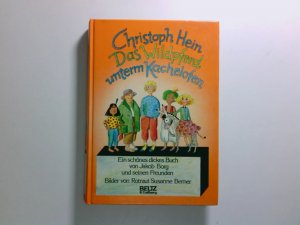 gebrauchtes Buch – Hein, Christoph und Rotraut S Berner – Das Wildpferd unterm Kachelofen : e. schönes dickes Buch von Jakob Borg u. seinen Freunden Christoph Hein. Bilder von Rotraut Susanne Berner