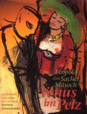 Venus im Pelz Leopold von Sacher-Masoch. Ill. von Gerd Mackensen