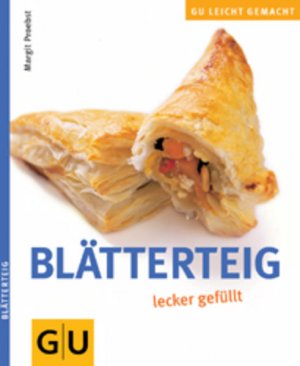 gebrauchtes Buch – Margit Proebst – Blätterteig: lecker gefüllt (GU Leicht gemacht) Margit Proebst. [Red.: Sigrid Burghard. Fotos: FoodPhotography Eising/Martina Görlach]