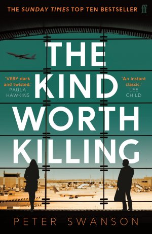 gebrauchtes Buch – Peter Swanson – The Kind Worth Killing