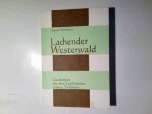 Lachender Westerwald Geschichten aus dem Lachkdstchen unserer Vorfahren