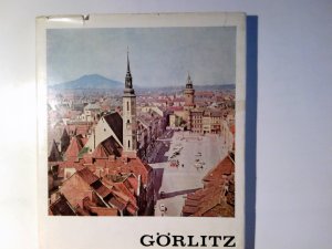 Görlitz. W. Gerhard Heyde; Georg Piltz