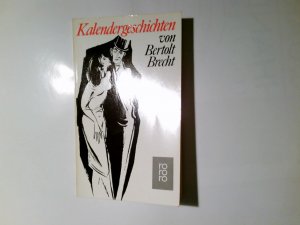 gebrauchtes Buch – Bertolt Brecht – Kalendergeschichten. Rororo ; 77