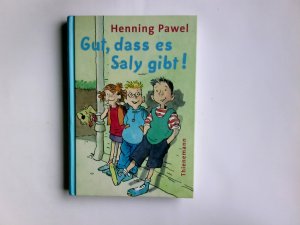 gebrauchtes Buch – Henning Pawel – Gut, dass es Saly gibt!.