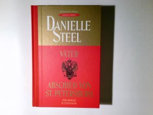 Väter , Abschied von St. Petersburg. 2 Romane Aus dem Amerikan. von Ingrid Rothmann