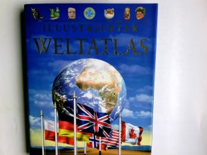 gebrauchtes Buch – Lye, Keith und Philip Steele – Illustrierter Weltatlas