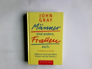 gebrauchtes Buch – John Gray – Männer sind anders. Frauen auch