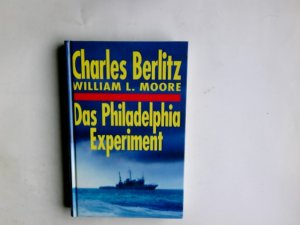 gebrauchtes Buch – Berlitz, Charles  – Das Philadelphia-Experiment. Charles Berlitz ; William L. Moore