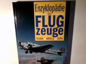 gebrauchtes Buch – Harris, Susan  – Enzyklopädie der Flugzeuge : Technik, Modelle, Daten. Red.: Susan Harris