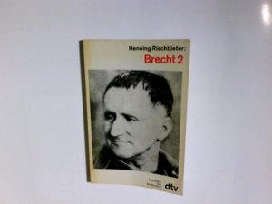 gebrauchtes Buch – Rischbieter, Henning: Bertolt Brecht; Teil: Bd. 2. dtv ; 6814 : Dramatiker d. Welttheaters