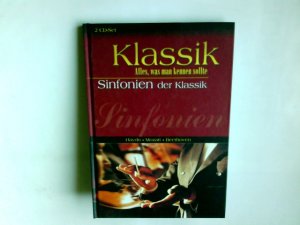 Sinfonien der Klassik : Haydn, Mozart, Beethoven ; 2-CD-Set. Eva Krautter ; Oliver Buslau / Klassik