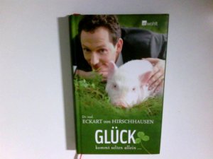 gebrauchtes Buch – Hirschhausen, Eckart von – Glück kommt selten allein ...