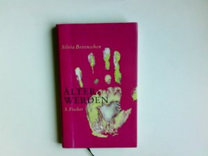 gebrauchtes Buch – Silvia Bovenschen – Älter werden : Notizen.