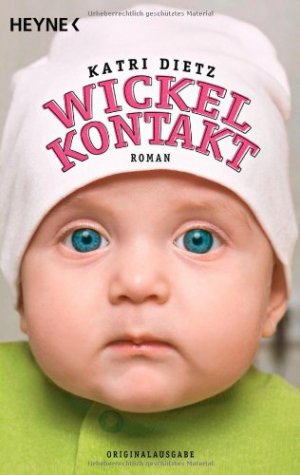 gebrauchtes Buch – Katri Dietz – Wickelkontakt : Roman.