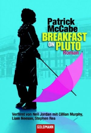 gebrauchtes Buch – Pat McCabe – Breakfast on Pluto : Roman. Patrick McCabe. Aus dem Engl. von Hans-Christian Oeser / Goldmann ; 45082