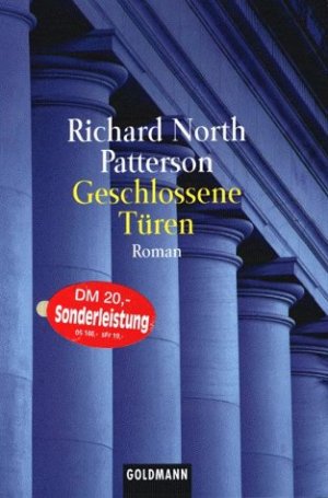 gebrauchtes Buch – Patterson, Richard North – Geschlossene Türen : Roman. Dt. von Kristian Lutze / Goldmann ; 44033