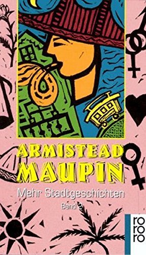 gebrauchtes Buch – Armistead Maupin – Stadtgeschichten; Teil: Bd. 2., Mehr Stadtgeschichten. dt. von Heinz Vrchota / Rororo ; 13442