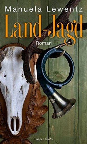 gebrauchtes Buch – Manuela Lewentz – Land-Jagd : Roman.