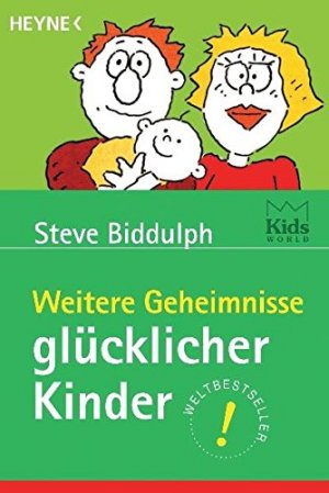 gebrauchtes Buch – Steve Biddulph – Weitere Geheimnisse glücklicher Kinder